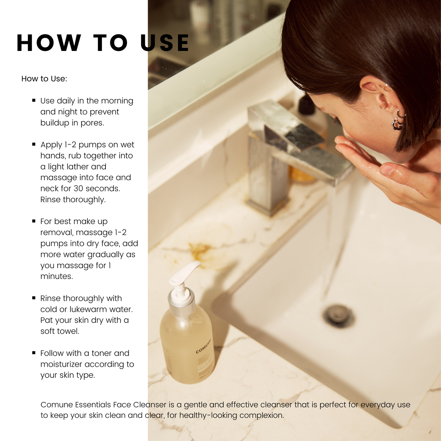 Comune Essentials Face Cleanser | How to Use information and image next to it showing a women washing her face with COMUNE Essentials Face Cleanser.